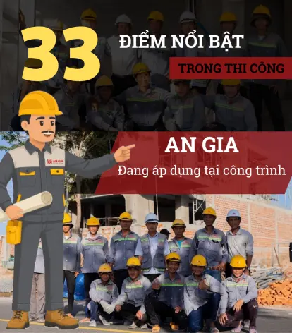 33 Điểm Nổi Bật Trong Thi C&ocirc;ng An Gia | Quy Tr&igrave;nh X&acirc;y Dựng