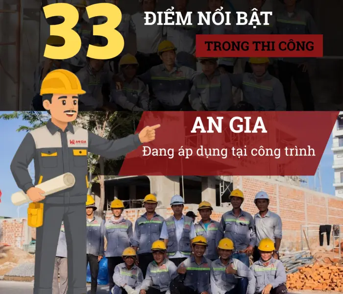 33 Điểm Nổi Bật Trong Thi C&ocirc;ng An Gia | Quy Tr&igrave;nh X&acirc;y Dựng